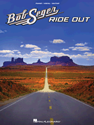 Bob Seger Ride Out