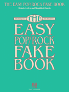 The Easy Pop/Rock Fake Book - Over 100 Songs in the Key of C