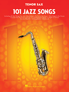 101 Jazz Songs - Tenor Saxophone