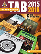 Guitar TAB 2015-2016 - 12 of the Hottest Hits
