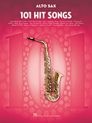 101 Hit Songs - Alto Saxophone