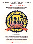 Broadway Musicals by Show 1917-1929