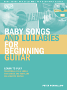 Baby Songs & Lullabies for Beginning Guitar w/CD