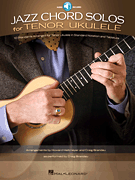 Jazz Chord Solos - Tenor Ukulele w/CD