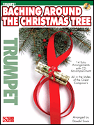Baching Around the Christmas Tree w/CD Trumpet