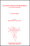 Lo How a Rose E'er Blooming SATB Double Choir