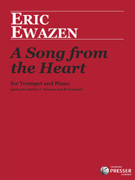 Ewazen A Song from the Heart - Trumpet & Piano