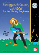 Bluegrass & Country Guitar for the Young Beginner w/CD
