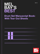 Mel Bay's Best Drum Set Manuscript Book