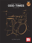 A New Approach to Odd Times for Drum Set w/CD