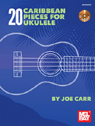 20 Caribbean Pieces for Ukulele w/CD