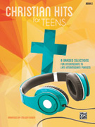 Christian Hits for Teens Bk 2