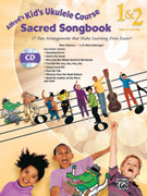 Alfred's Kid's Ukulele Course Sacred Songbook 1&2 w/CD