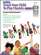 Alfred's Teach Your Child to Play Ukulele Bk 1 w/CD
