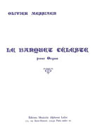 Messeaen Le Banquet Celeste for Organ