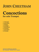 Cheetham Concoctions for Solo Trumpet