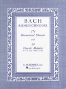 Bach 371 Harmonized Chorales & 69 Chorale Melodies with Figured Bass