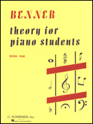 Benner Theory for Piano Students Bk 5