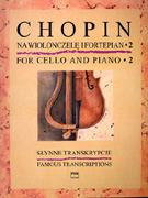 Chopin Famous Transcriptions Vol 2 - Cello & Piano