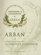 Arban's Complete Method for Trombone or Euphonium