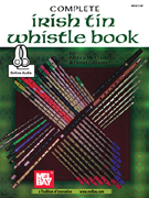 Complete Irish Tin Whistle Book with Online Audio Access