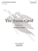 Daley The Huron Carol - SATB