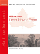 Daley Love Never Ends - SATB