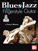 Blues & Jazz for Fingerstyle Guitar with Online Audio Access