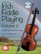Irish Fiddle Playing Vol 2 Guide for the Serious Player w/CD