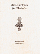 Medieval Music for Mandolin Volume 1 w/CD