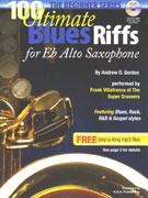 100 Ultimate Blues Riffs (Beginner Series) - Eb Alto Saxophone w/CD