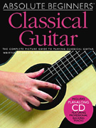 Absolute Beginner Classical Guitar w/CD
