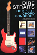 Dire Straits Complete Chord Songbook - Easy Guitar