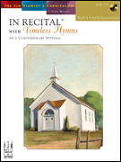 In Recital with Timeless Hymns Bk 4 w/CD