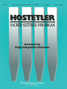 Hostetler Sacred Settings for Organ