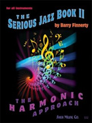 The Serious Jazz Book 2 - The Harmonic Approach