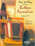 How to Play Button Accordion w/CD